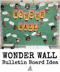 a bulletin board with the words wonder wall written on it