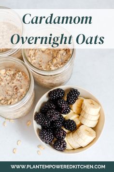 three jars filled with oatmeal, bananas and blackberries next to each other