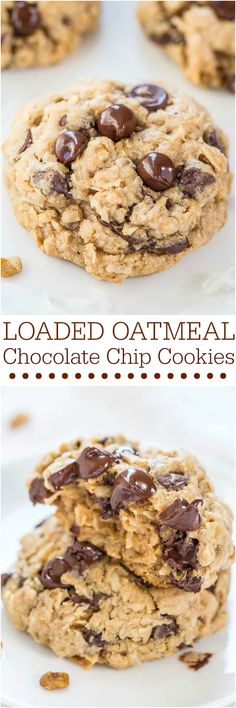 chocolate chip cookies stacked on top of each other with the words loaded oatmeal in