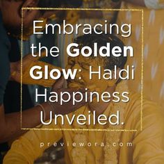 a woman with yellow paint on her face and the words embracing the golden glow haldi happiness