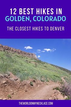 the best hikes in golden, colorado the closest hikes to denver