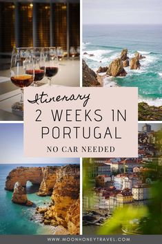 wine glasses and the ocean with text overlay reading 2 weeks in portugal no car needed