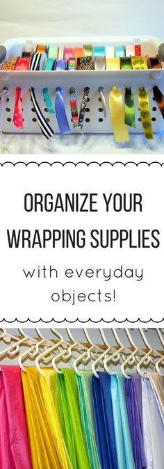 organized supplies with text overlay that reads organize your wrapping supplies with everyday objects on it