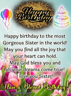 happy birthday wishes for sister in the world