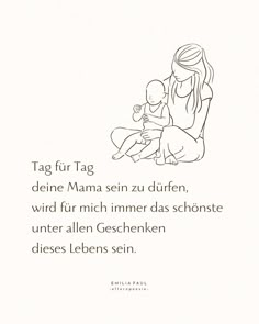 a woman holding a baby in her lap with the caption tag fur tag deine mama sein zu duffen