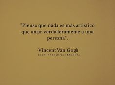 an image of a quote written in spanish on a yellow background with the words vihren van gogh