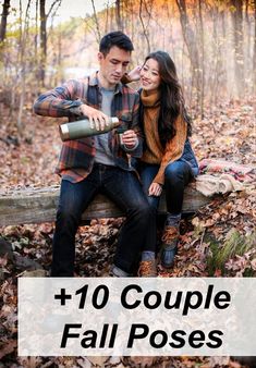 a couple sitting on a bench in the woods with text overlay that reads, 10 couples fall poses