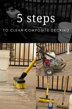 four steps to clean composite decking with cleaning equipment and buckets