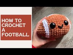 a crocheted football ball with the words how to crochet a football on it