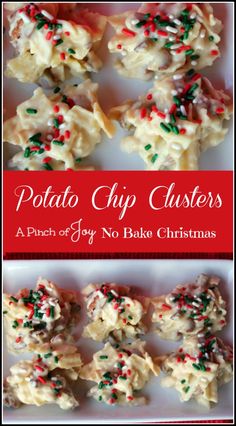 potato chip clusters with sprinkles on top and the title overlay reads potato chip clusters a pinch of joy no bake christmas