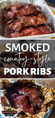 smoked pork ribs in tin foil with text overlay that says smoked country style pork ribs