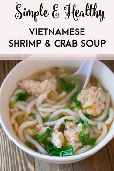 a bowl of vietnamese shrimp and crab soup with text overlay that reads, simple & healthy vietnamese shrimp and crab soup