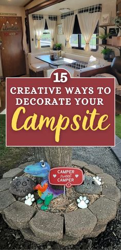 a camper with the words creative ways to decorate your campsite