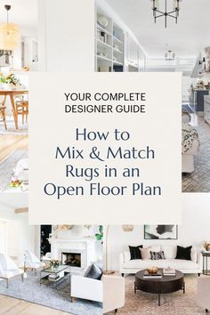 the complete guide to how to mix and match rugs in an open floor plan