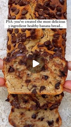 someone is holding up some bread with chocolate chips on it and the text reads psa you've created the most delicious 3 ingredient healthy banana bread