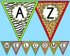 a welcome banner with the letters a to z and an animal print pennant hanging from it's sides