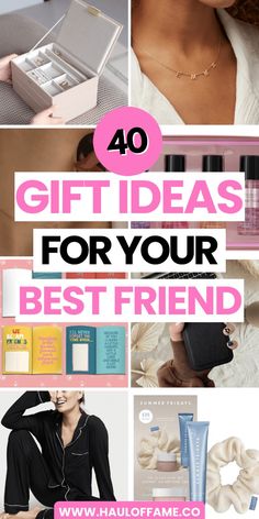 gift ideas for your best friend with text overlay that reads 40 gift ideas for your best friend