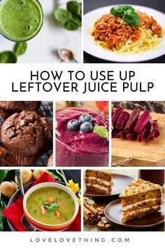 20 ways to use up juice pulp