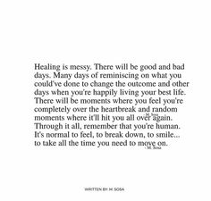 an image with the words, healing is messy there will be good and bad days