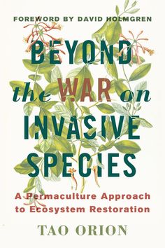 Ecosystem Restoration, Permaculture Design, Invasive Plants, Invasive Species, Book Worm