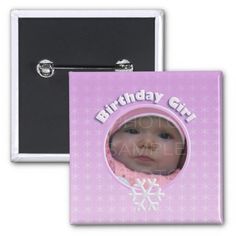 Birthday Girl Photo Winter Onederland Light Pink Pinback Button Badge with Snowflakes and Your photo by #PLdesign #WinterOnederland #OneYearOld #BabyGirl #BirthdayGirl Button Badge, One Year Old, Pinback Button