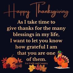 a thanksgiving card with a turkey and pumpkins on the side, saying happy thanksgiving as i take time to give thanks for the many blessinges in my life