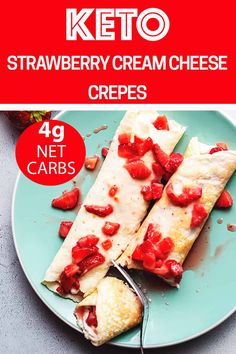 the keto strawberry cream cheese crepes are ready to be eaten