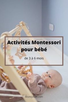 a baby laying on top of a bed next to a crib with the words activies montessori pour bebe