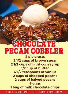 chocolate pecan cobbler with a scoop of vanilla ice cream on top Chocolate Pecan Cobbler, Pecan Cobbler Recipe, Healthy Eating Meal Prep, Pecan Pie Cobbler, Pecan Cobbler, Cobbler Easy, Sweet Tooth Recipes, Quick Dessert Recipes