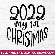 a christmas svg cut file with the words 209 my 1st christmas