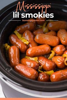 a crock pot filled with hot dogs and peppers in sauce that says mississippi lil smokies