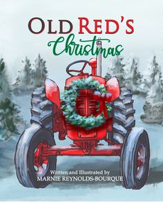 an old red's christmas book cover with a tractor and wreath on the front