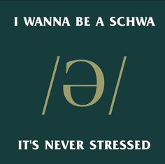 Linguistics Student Aesthetic, Schwa Sound, Phonetics English, Grammar Memes, Funny Pictures With Words, Linguistics Study, Language Jokes, Computational Linguistics, Classroom Memes