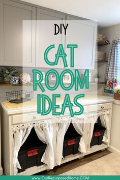 the words diy cat room ideas on top of a white cabinet in a kitchen