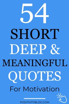 the words 54 short deep and meaning quotes for motivation