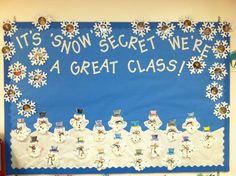 a bulletin board with snowmen on it that says, it's snow secret we're 4 great class