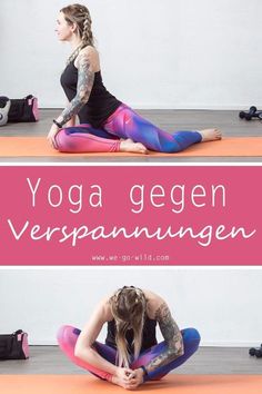 a woman doing yoga poses with the words yoga gegen versuspanningen