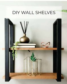 a shelf with books, vases and plants on it that says diy wall shelves