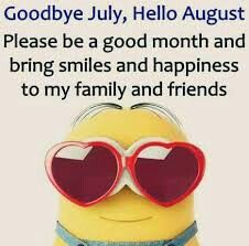 a minion with heart shaped sunglasses on it's face and the words goodbye july, hello august