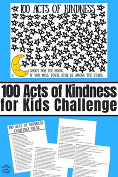 the 100 acts of kindness for kids challenge is shown in black and white with stars on it