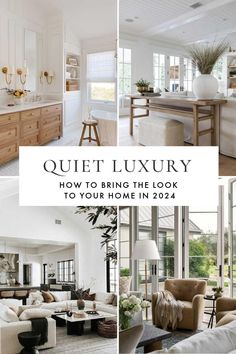 a collage of photos with the words quiet luxury how to bring the look to your home in 2014