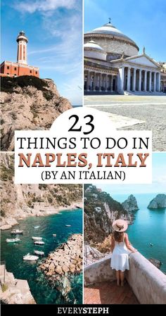 the top things to do in naples, italy by an italian travel guide with text overlay