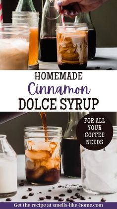 homemade cinnamon dolce syrup is being poured into mason jars with coffee beans on the side