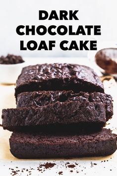 chocolate loaf cake with text overlay that reads dark chocolate loaf cake