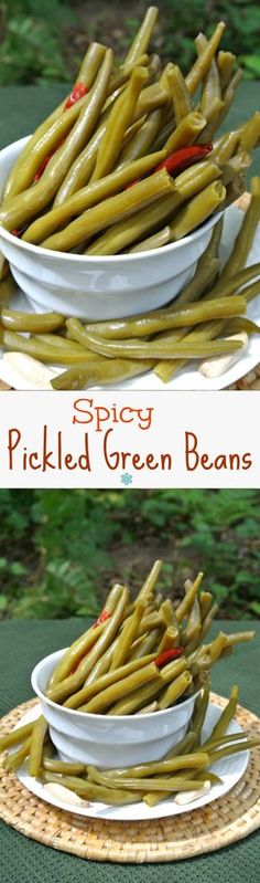 pickled green beans in white bowls on a wicker place mat with text overlay that reads spicy pickled green beans