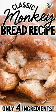 the cover of classic monkey bread recipe, only 4 ingredients are in front of it