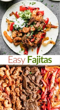 easy fajitas with meat, peppers and onions on the side are shown in this collage