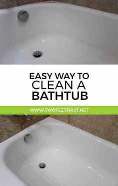 a bathtub with the words easy way to clean a bathtub on it's side