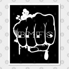 Bmfs Tattoo Knuckles -- Choose from our vast selection of art prints and posters to match with your desired size to make the perfect print or poster. Pick your favorite: Movies, TV Shows, Art, and so much more! Available in mini, small, medium, large, and extra-large depending on the design. For men, women, and children. Perfect for decoration. Billy Strings, Extra Large, Favorite Movies, Tv Shows, Art Print, For Men, Art Prints, Tattoos, Tv