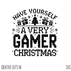 have yourself a very game christmas svg cut file